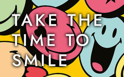 Take The Time To Smile – 28.04. – 07.05.2022